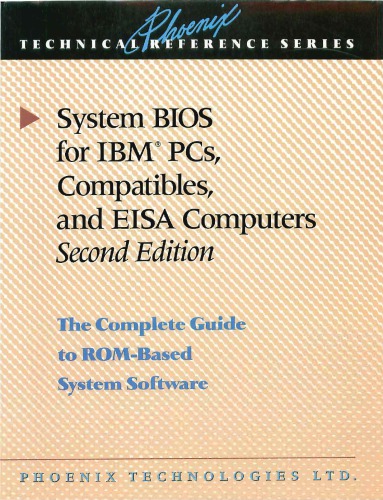 System BIOS for IBM PCs, compatibles, and EISA computers : the complete guide to ROM-based system software