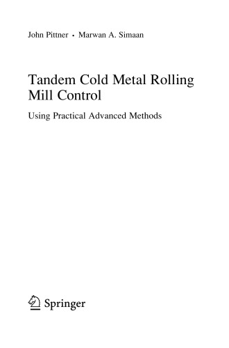 Tandem Cold Metal Rolling Mill Control: Using Practical Advanced Methods