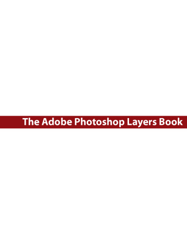 The Adobe Photoshop layers book