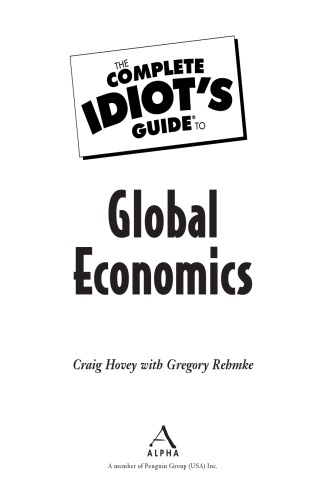 The complete idiot's guide to global economics