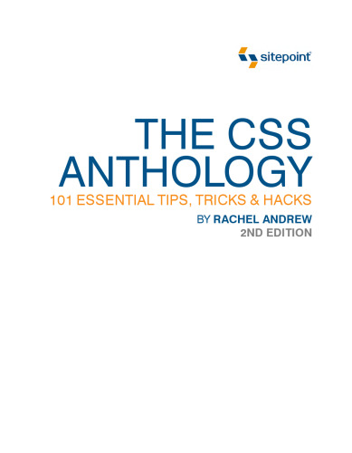 The CSS anthology : 101 essential tips, tricks & hacks