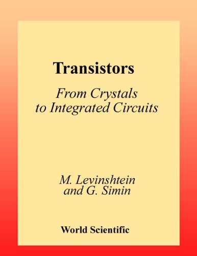 Transistors : from crystals to integrated circuits