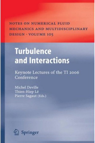 Turbulence and Interactions: Keynote Lectures of the TI 2006 Conference