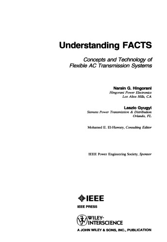 Understanding FACTS : concepts and technology of flexible AC transmission systems