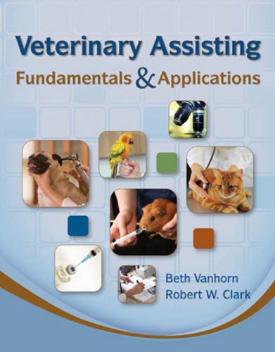 Veterinary assisting fundamentals & applications