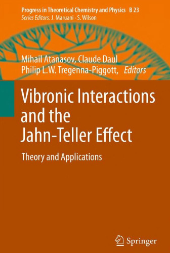 Vibronic Interactions and the Jahn-Teller Effect: Theory and Applications