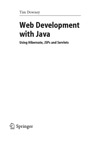 Web development with Java : using Hibernate, JSPs and Servlets