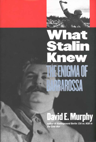 What Stalin knew : the enigma of Barbarossa