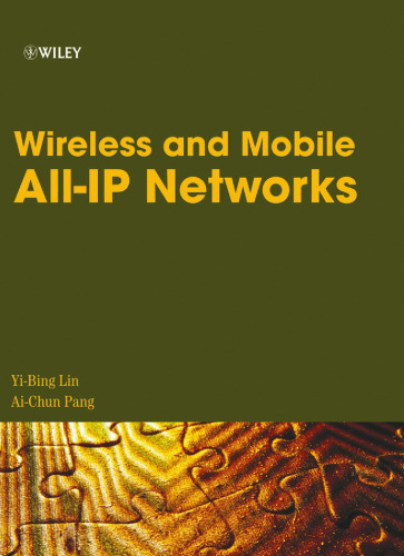 Wireless and mobile all-IP networks