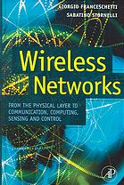 Wireless networks : from the physical layer to communication, computing, sensing, and control