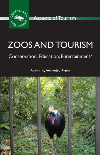 Zoos and tourism : conservation, education, entertainment?