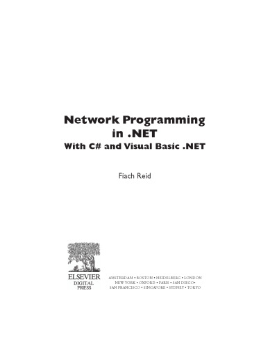 Network programming in .NET : with C# and Visual Basic .NET