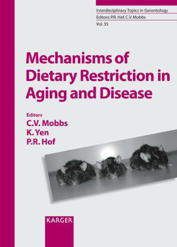 Mechanism of dietary restriction in aging and disease