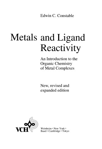 Metals and ligand reactivity : an introduction to the organic chemistry of metal complexes