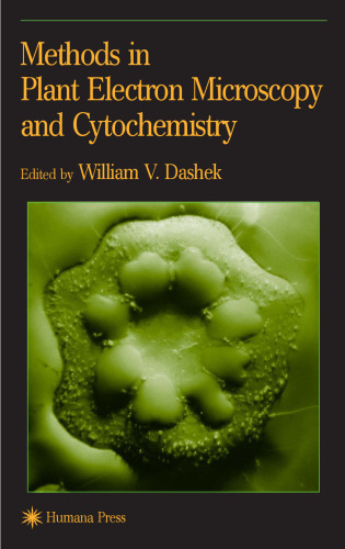 Plant electron microscopy and cytochemistry