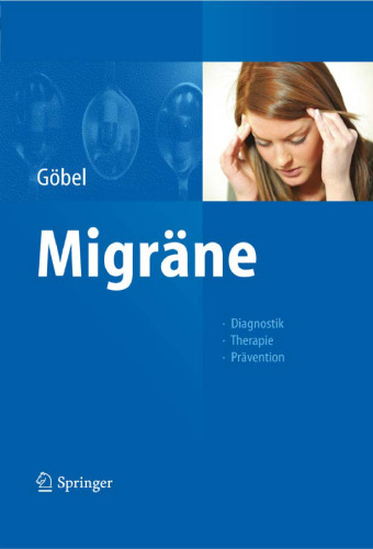 Migräne: Diagnostik – Therapie – Prävention