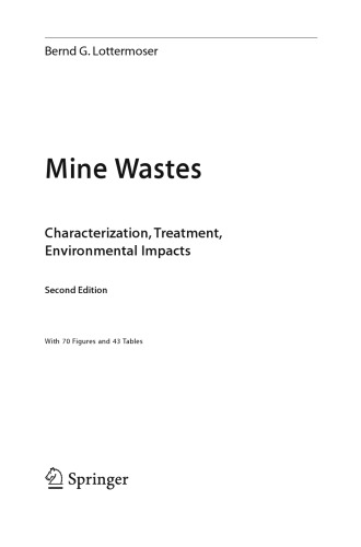 Mine wastes : characterization, treatment and environmental impacts ; with 43 tables