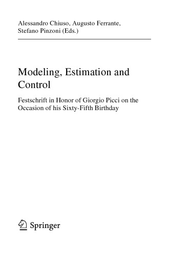 Modeling, estimation and control : Festschrift in honor of Giorgio Picci on the occasion of his sixty-fifth birthday