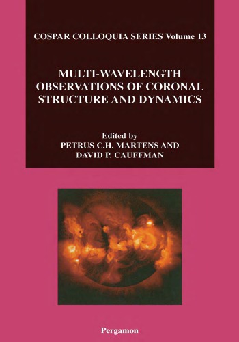 Multi-wavelength Observations of Coronal Structure and Dynamics, Yohkoh 10 Anniversary Meeting