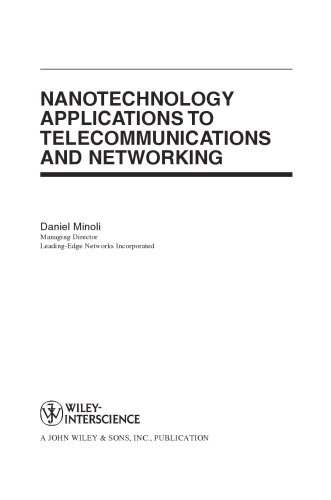 Nanotechnology applications to telecommunications and networking