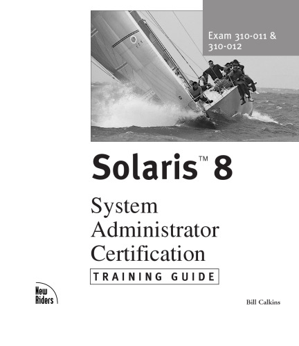 Solaris 8 : system administrator certification : training guide