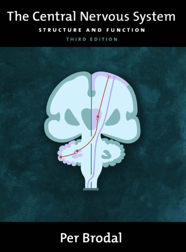 The central nervous system : structure and function