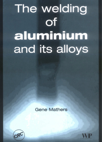 The welding of aluminium and its alloys