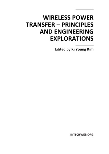 Wireless power transfer - principles and engineering explorations. ed by ki young kim