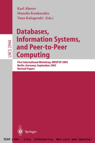 Databases, Info Systems, and Peer-to-Peer Computing [1st Intl wkshop] 