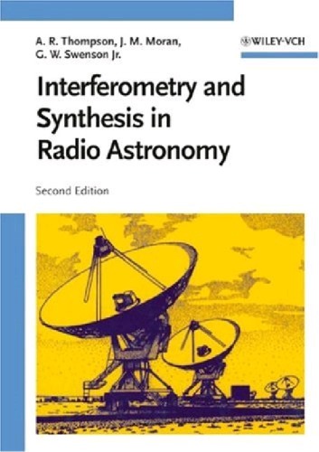 Interferometry and Synthesis in Radio Astronomy 