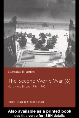 The Second World War   Northwest Europe 1944-1945