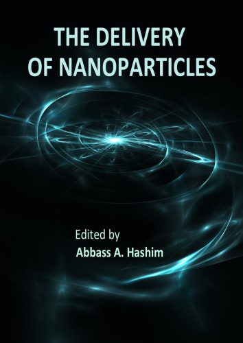 The Delivery of Nanoparticles [mostly biomed applns]