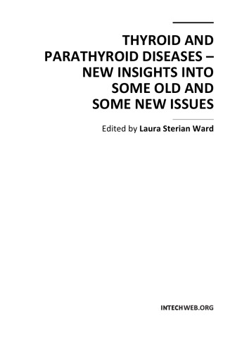 Thyroid and Parathyroid Diseases - New Insights Into Some Old, New Issues