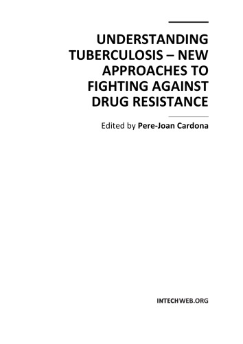 Understanding Tuberculosis - New Apprs. to Fighting Against Drug Resist.