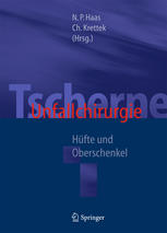 Tscherne Unfallchirurgie: Hüfte und Oberschenkel