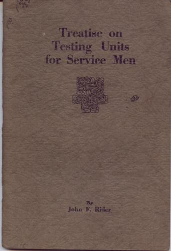 A treatise on testing units, for service men