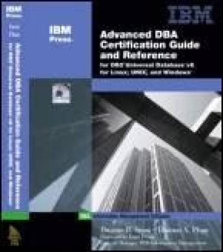 Advanced DBA certification guide and reference for DB2 Universal Database v8 for Linux, UNIX, and Windows