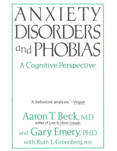 Anxiety disorders and phobias : a cognitive perspective