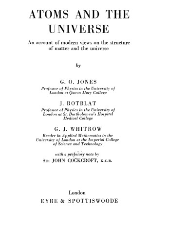 Atoms and the universe; an account of modern views of the structure of matter and the universe