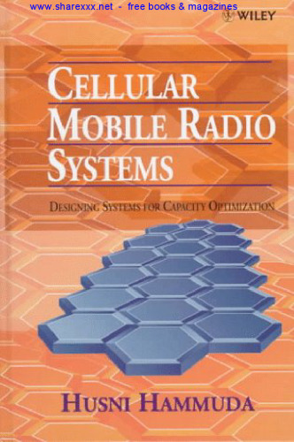 Cellular mobile radio systems : designing systems for capacity optimization