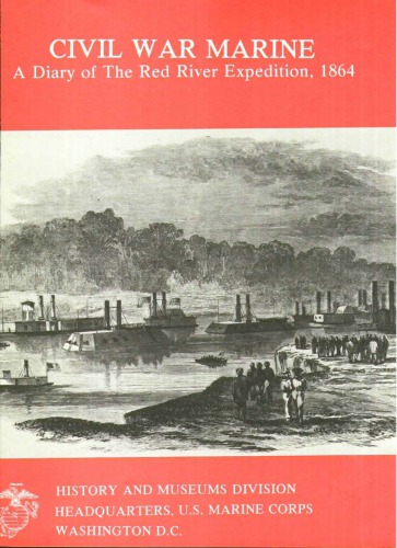 Civil War Marine : a diary of the Red River expedition, 1864