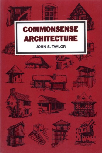 Commonsense architecture : a cross-cultural survey of practical design principles