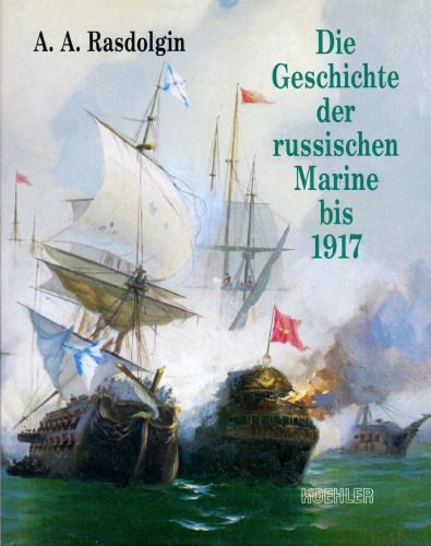 Die Geschichte der russischen Marine bis 1917 Dienst unter der Andreas-Flagge