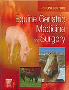 Equine geriatric medicine and surgery