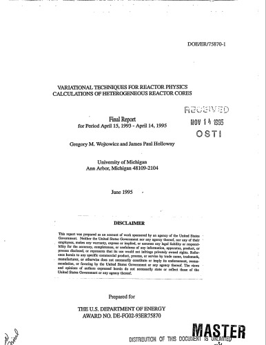 Variational techniques for reactor physics calculations of heterogeneous reactor cores. Final report for April 15, 1993--April 14, 1995