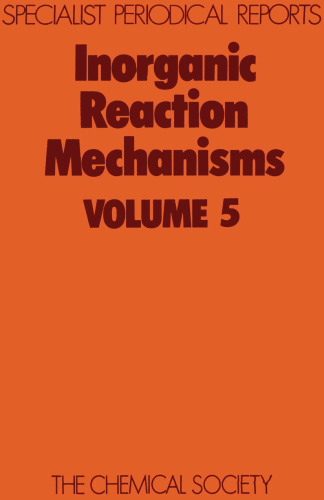 Inorganic reaction mechanisms. vol.5, A review of the literature published between July 1973 and December 1974