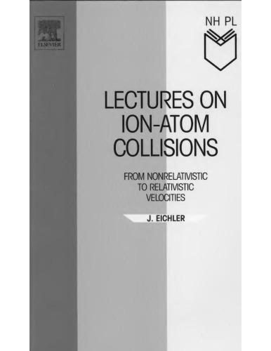 Lectures on ion-atom collisions : from nonrelativistic to relativistic velocities