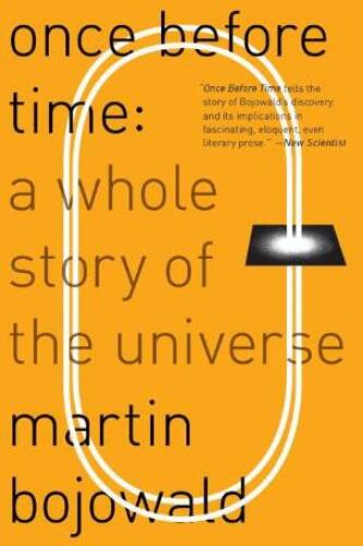 Once before time : a whole story of the universe