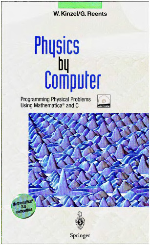 Physics by Computer: Programming Physical Problems Using Mathematica and C