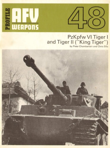 Pzkpfw VI Tiger I and Tiger II (